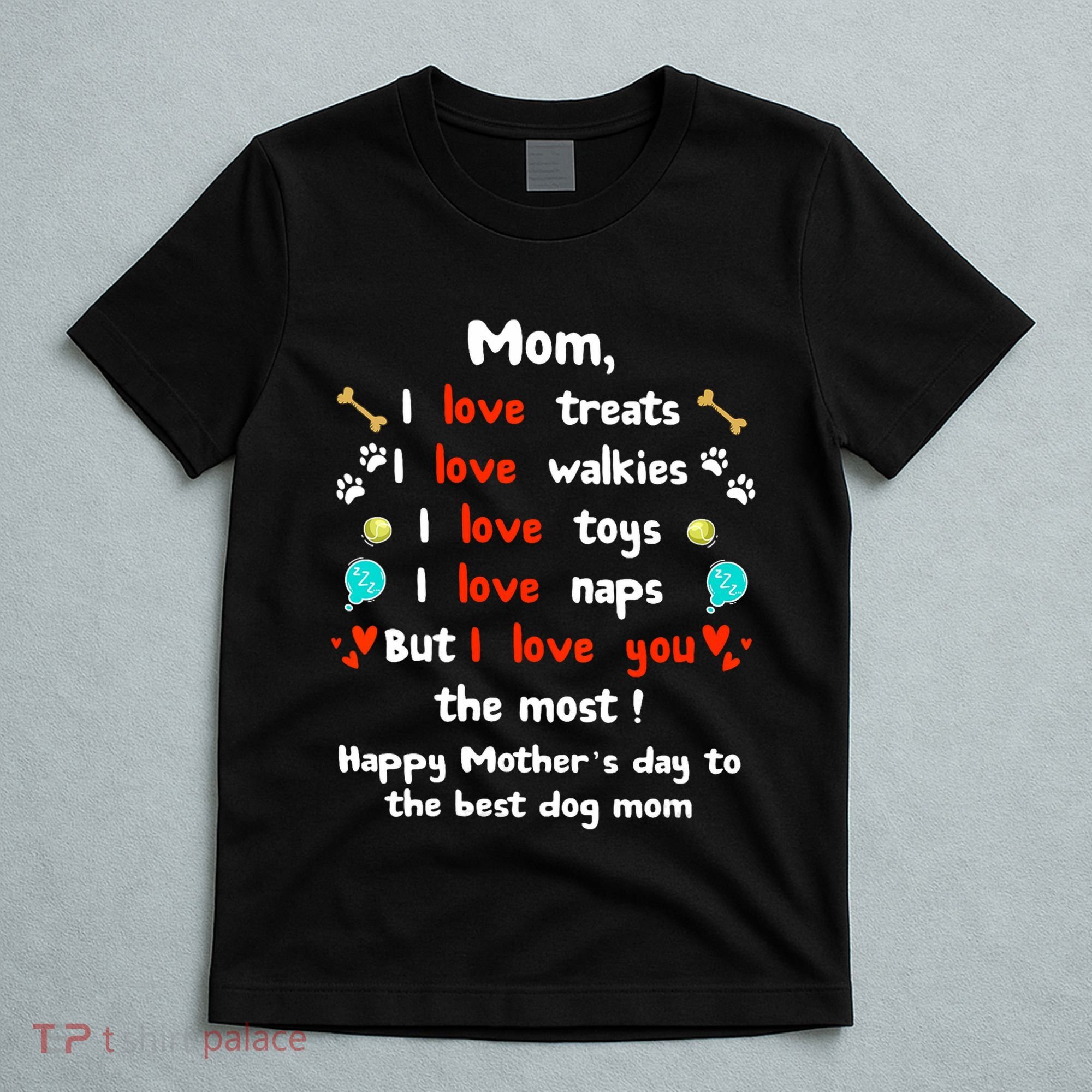 Cute Dog Mom Mothers Day Happy Mothers Day Gifts From Dog T-Shirt