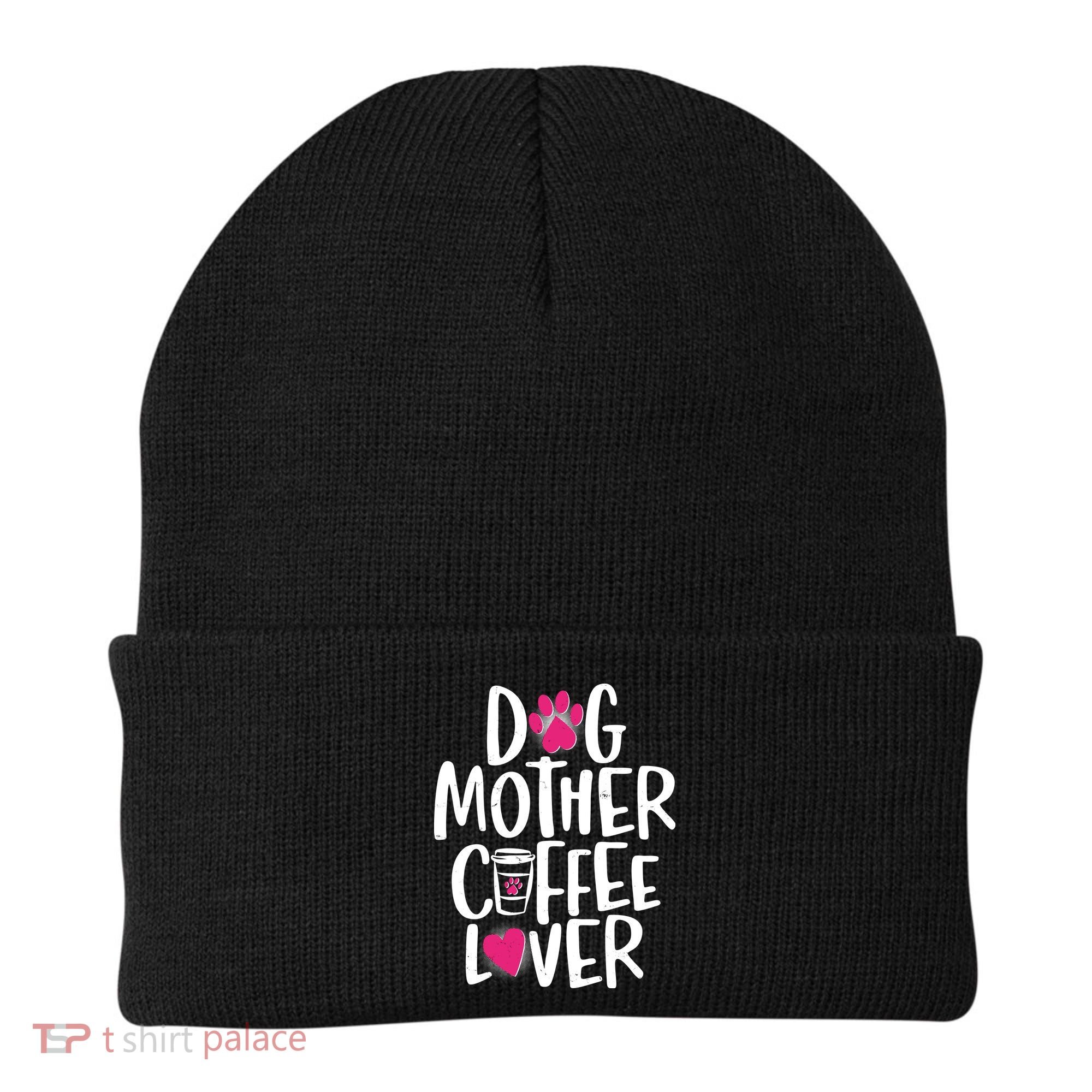 Cute Dog Mother Coffee Lover Beanie