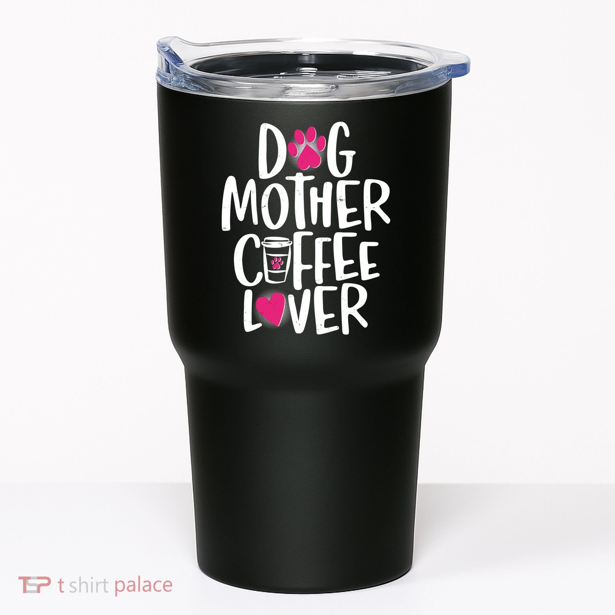 Cute Dog Mother Coffee Lover Tumbler