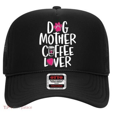 Cute Dog Mother Coffee Lover Hat