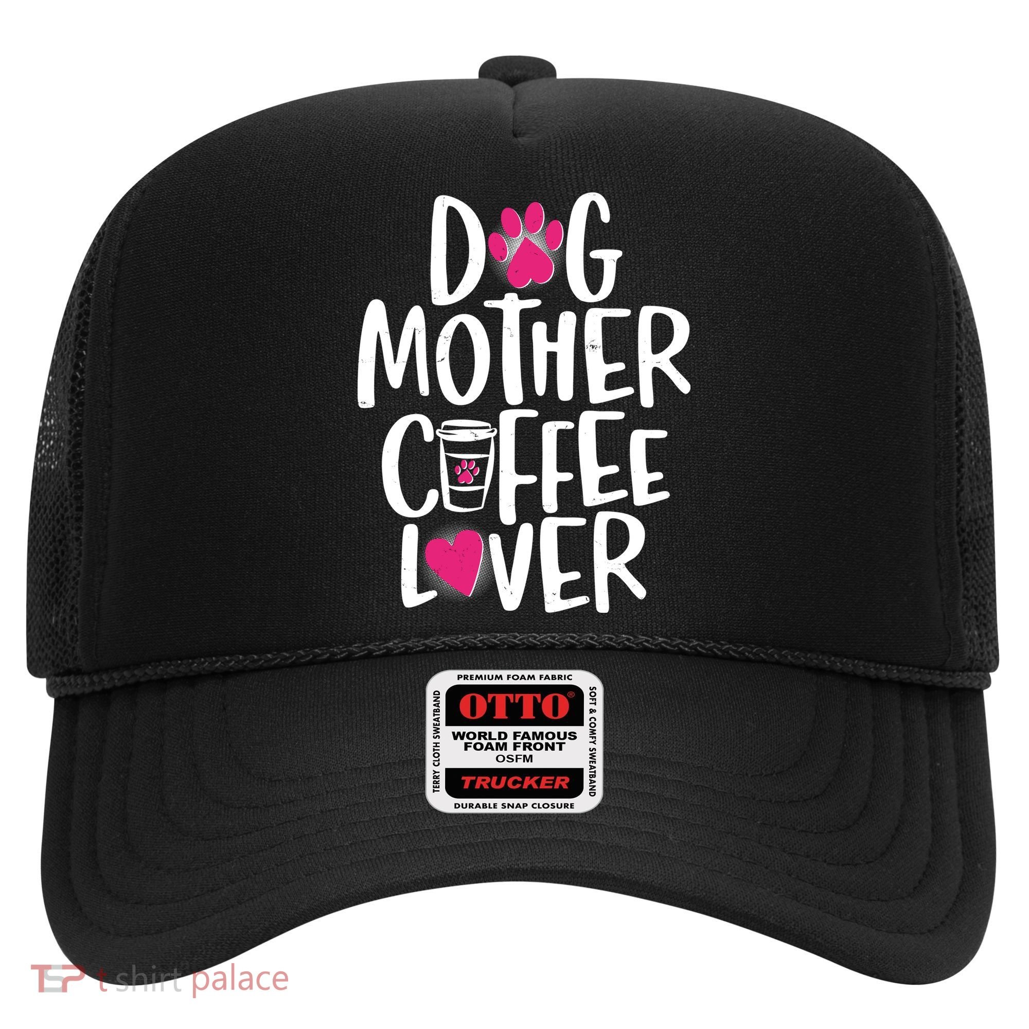 Cute Dog Mother Coffee Lover Hat