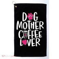 Cute Dog Mother Coffee Lover Golf Towel thumb 0