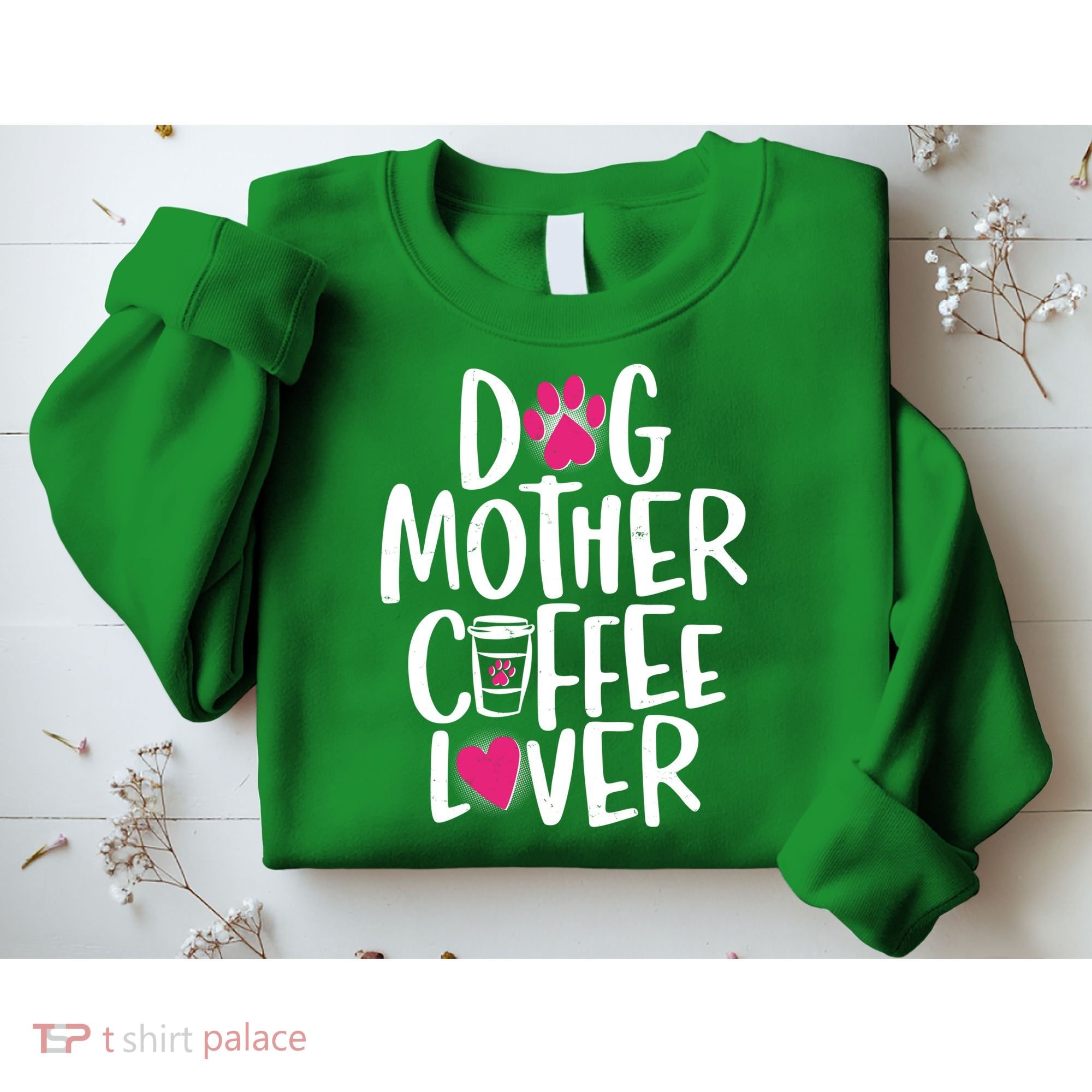 Cute Dog Mother Coffee Lover Sweatshirt