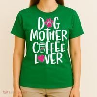 Cute Dog Mother Coffee Lover T-Shirt thumb 4
