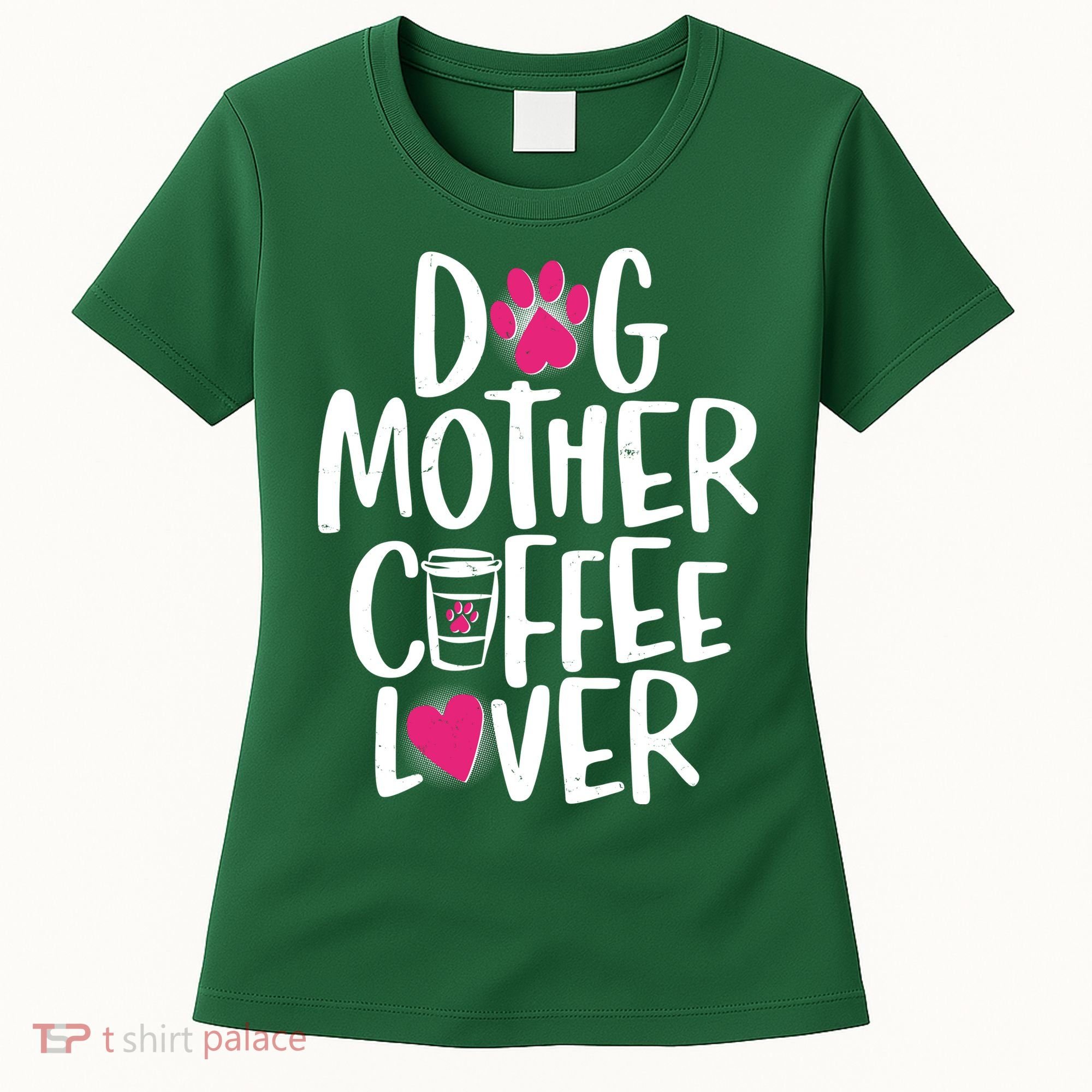 Cute Dog Mother Coffee Lover Women's T-Shirt