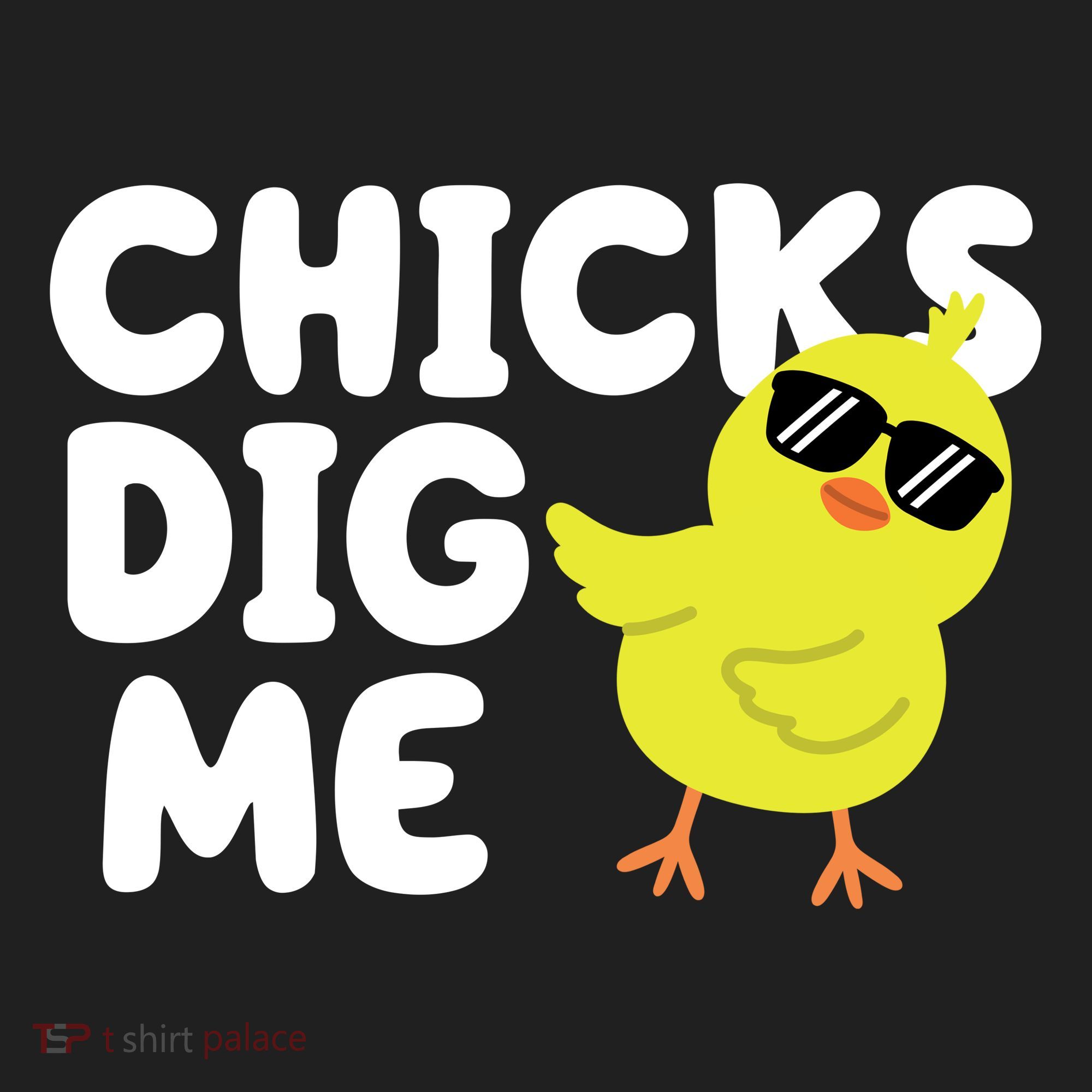 Chicks Dig Me Funny Baby Chick Chicken Women's Sweatshirt