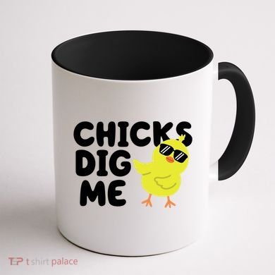 Chicks Dig Me Funny Baby Chick Chicken Coffee Mug back