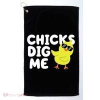 Chicks Dig Me Funny Baby Chick Chicken Golf Towel thumb 0