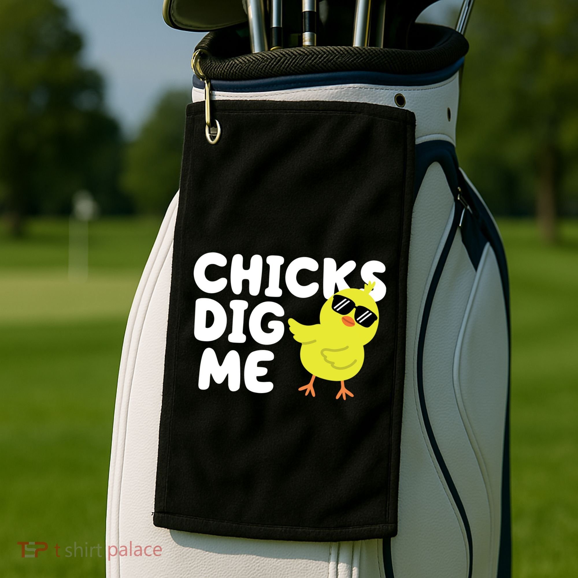 Chicks Dig Me Funny Baby Chick Chicken Golf Towel