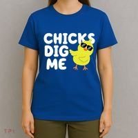 Chicks Dig Me Funny Baby Chick Chicken T-Shirt thumb 4