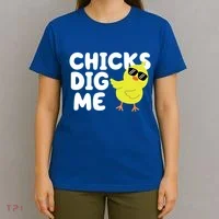 Chicks Dig Me Funny Baby Chick Chicken T-Shirt thumb 4