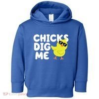 Chicks Dig Me Funny Baby Chick Chicken Toddler Hoodie thumb 0