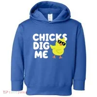 Chicks Dig Me Funny Baby Chick Chicken Toddler Hoodie thumb 0