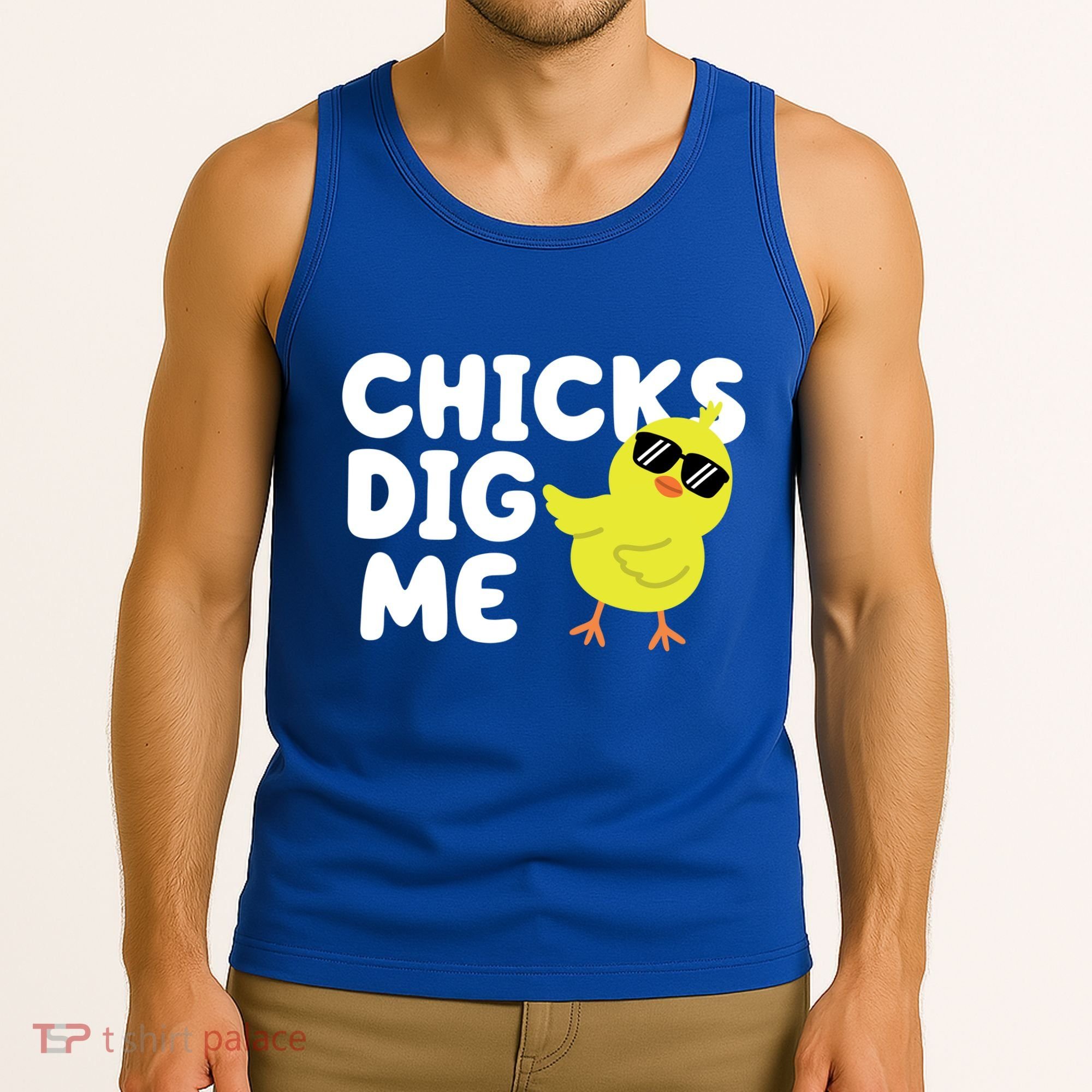 Chicks Dig Me Funny Baby Chick Chicken Tank Top