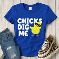 Chicks Dig Me Funny Baby Chick Chicken Women's T-Shirt thumb 3