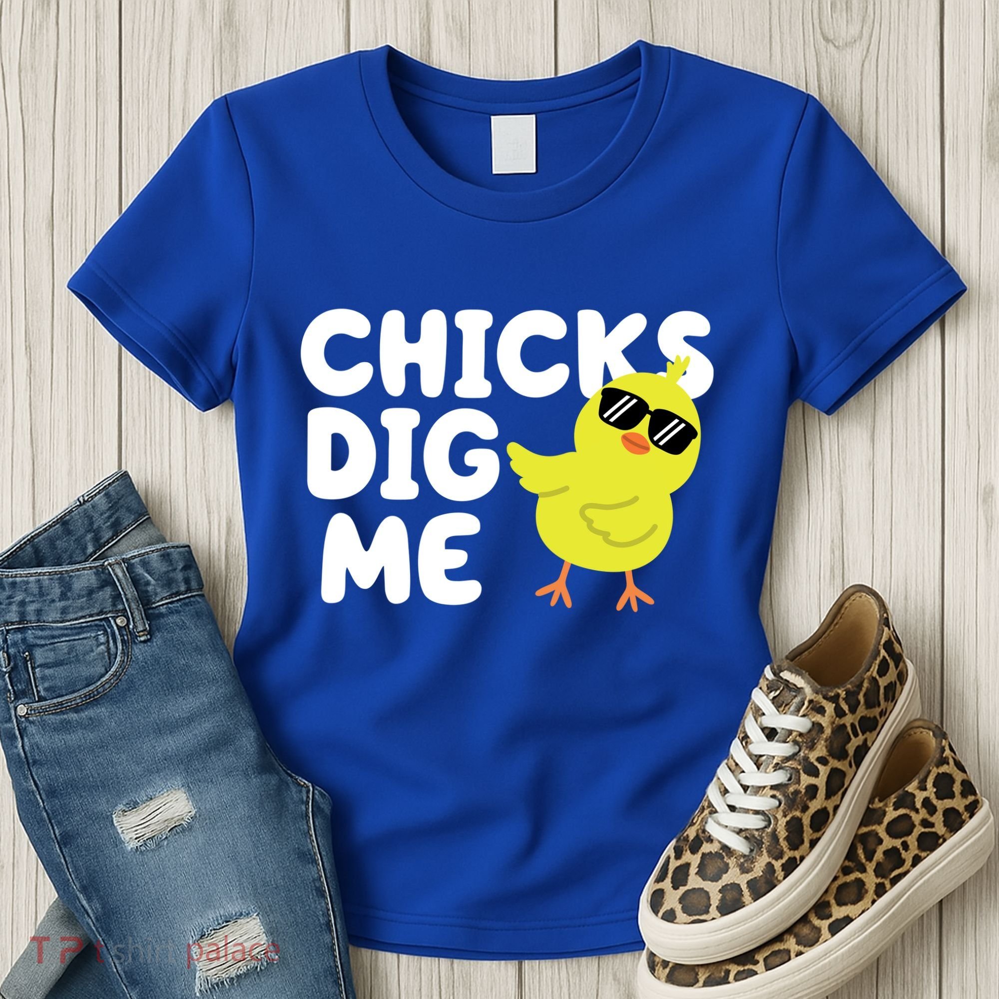 Chicks Dig Me Funny Baby Chick Chicken Women's T-Shirt