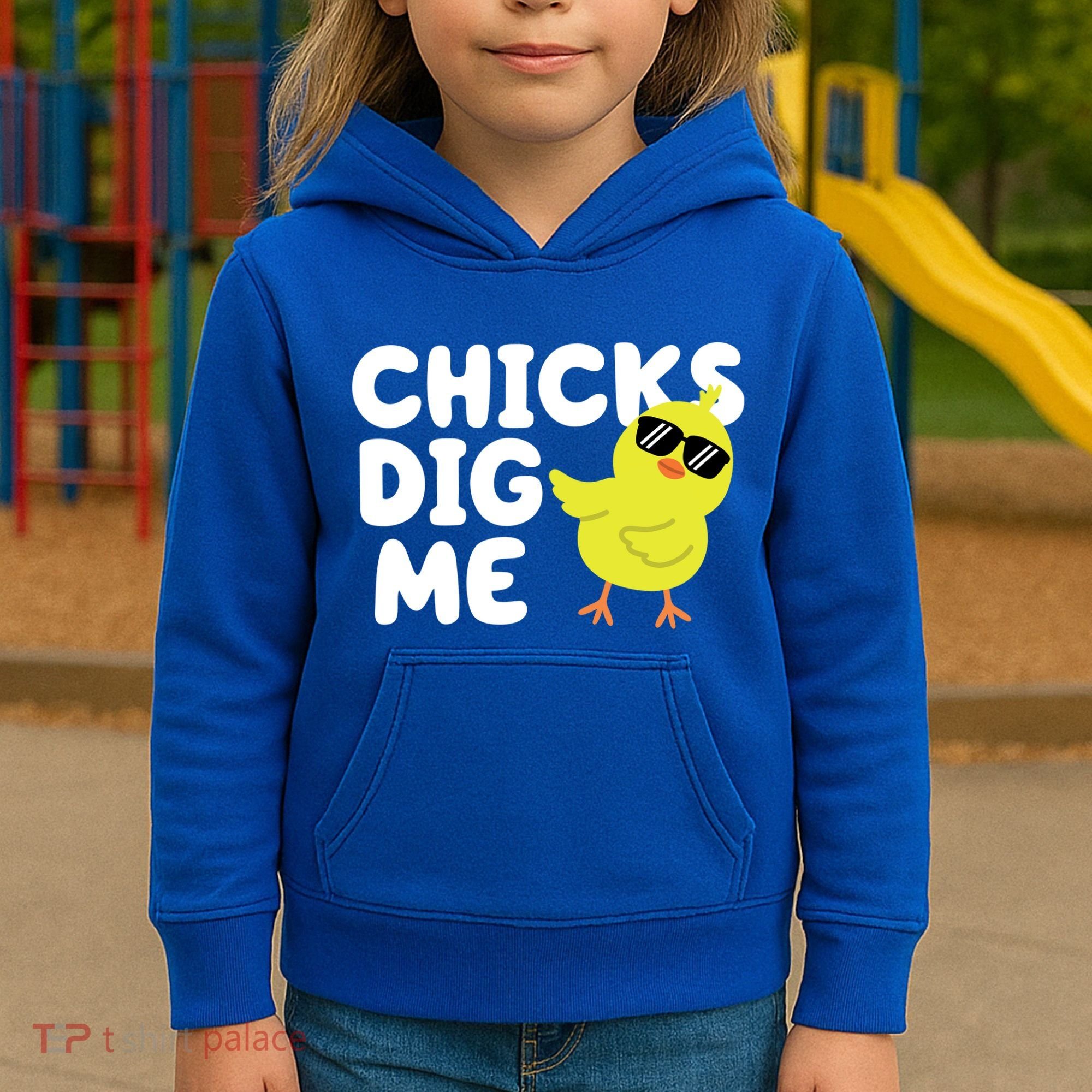 Chicks Dig Me Funny Baby Chick Chicken Kids Hoodie