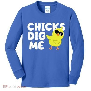 Chicks Dig Me Funny Baby Chick Chicken Kids Long Sleeve Shirt