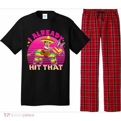 Cinco De Mayo Costume I Already Hit That Pinata Pajama Set