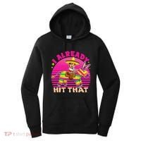 Cinco De Mayo Costume I Already Hit That Pinata Women's Hoodie thumb 0