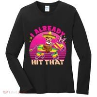 Cinco De Mayo Costume I Already Hit That Pinata Women's Long Sleeve Shirt thumb 0