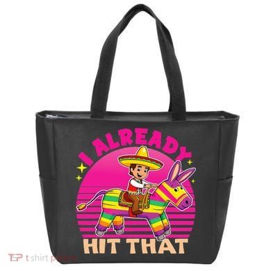 Cinco De Mayo Costume I Already Hit That Pinata Tote Bag