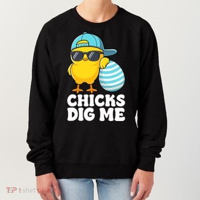 Chicks Dig Me Easter Happy Easter Funny Women's Sweatshirt