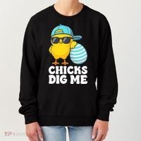 Chicks Dig Me Easter Happy Easter Funny Women's Sweatshirt thumb 0