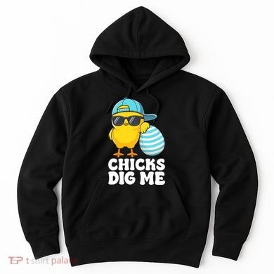 Chicks Dig Me Easter Happy Easter Funny Hoodie