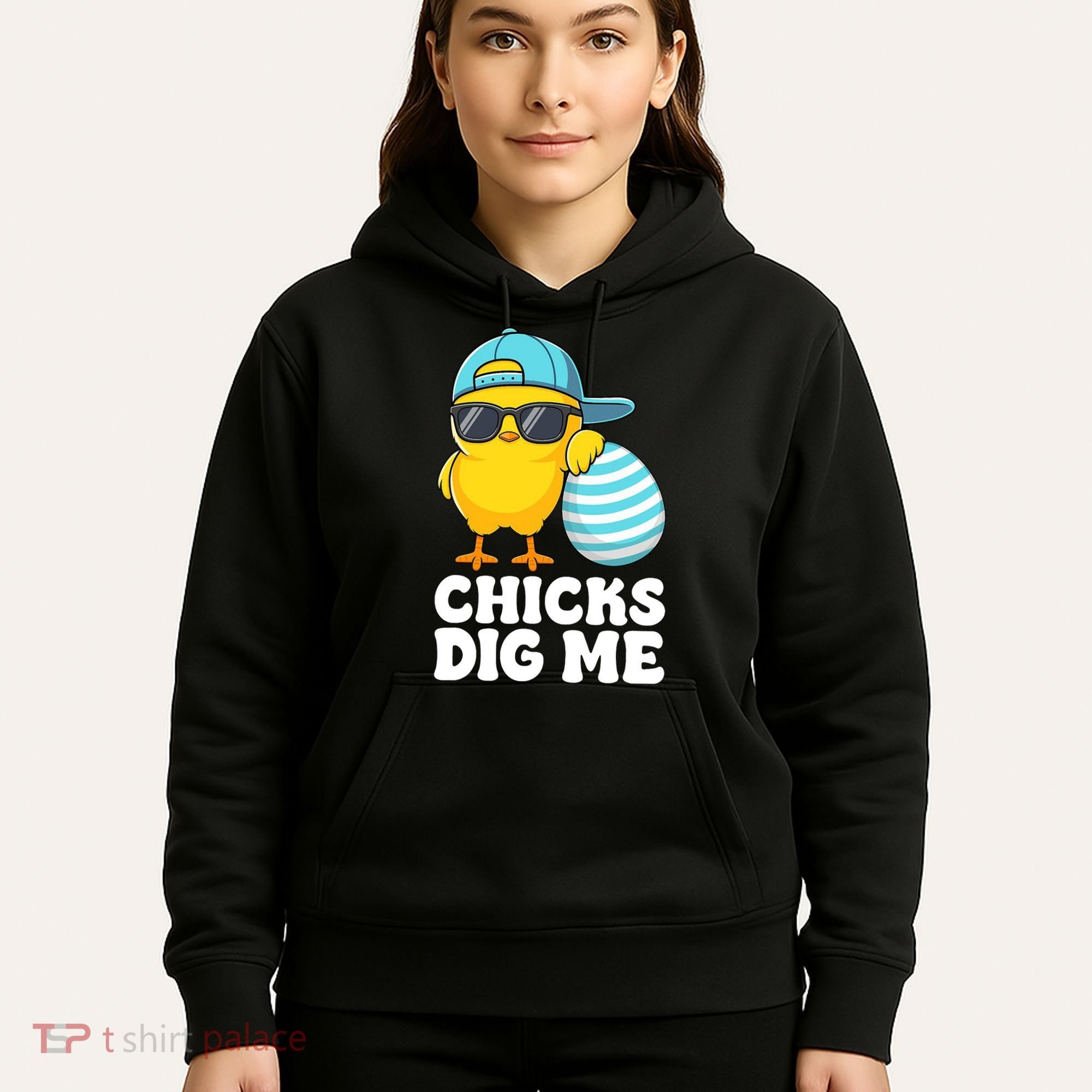 Chicks Dig Me Easter Happy Easter Funny Hoodie
