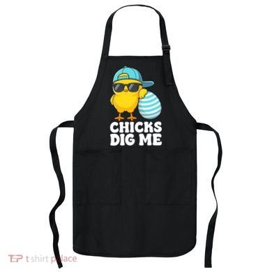 Chicks Dig Me Easter Happy Easter Funny Apron