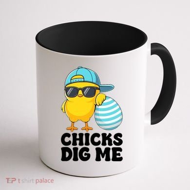 Chicks Dig Me Easter Happy Easter Funny Coffee Mug back