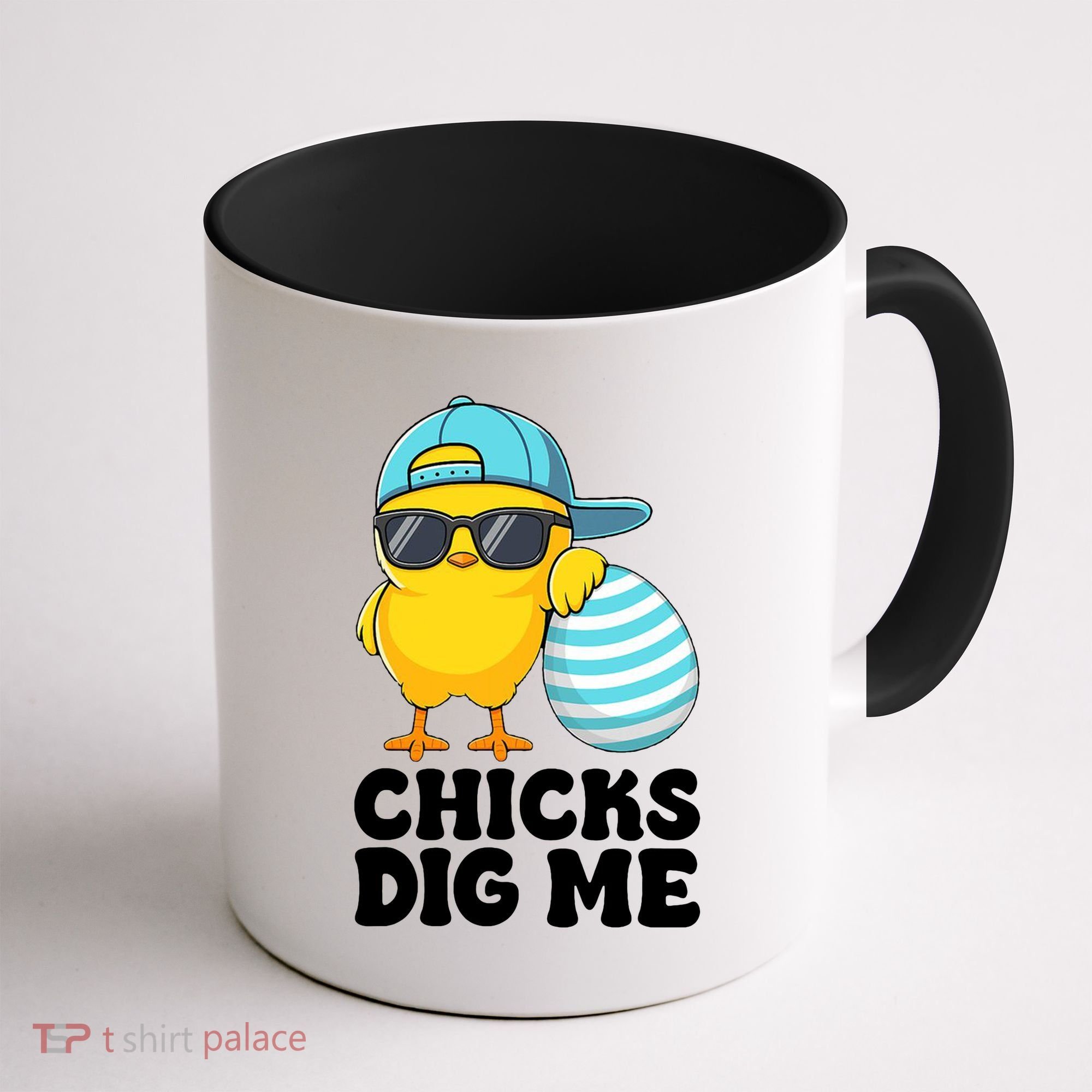 Chicks Dig Me Easter Happy Easter Funny Coffee Mug