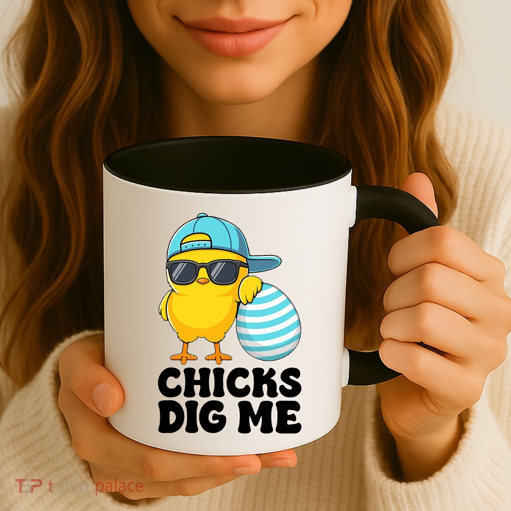 Chicks Dig Me Easter Happy Easter Funny Coffee Mug