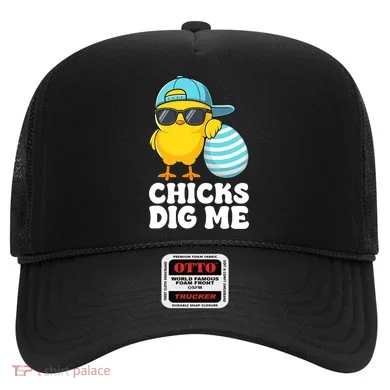 Chicks Dig Me Easter Happy Easter Funny Hat