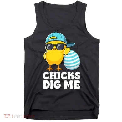 Chicks Dig Me Easter Happy Easter Funny Tank Top
