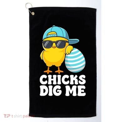 Chicks Dig Me Easter Happy Easter Funny Golf Towel