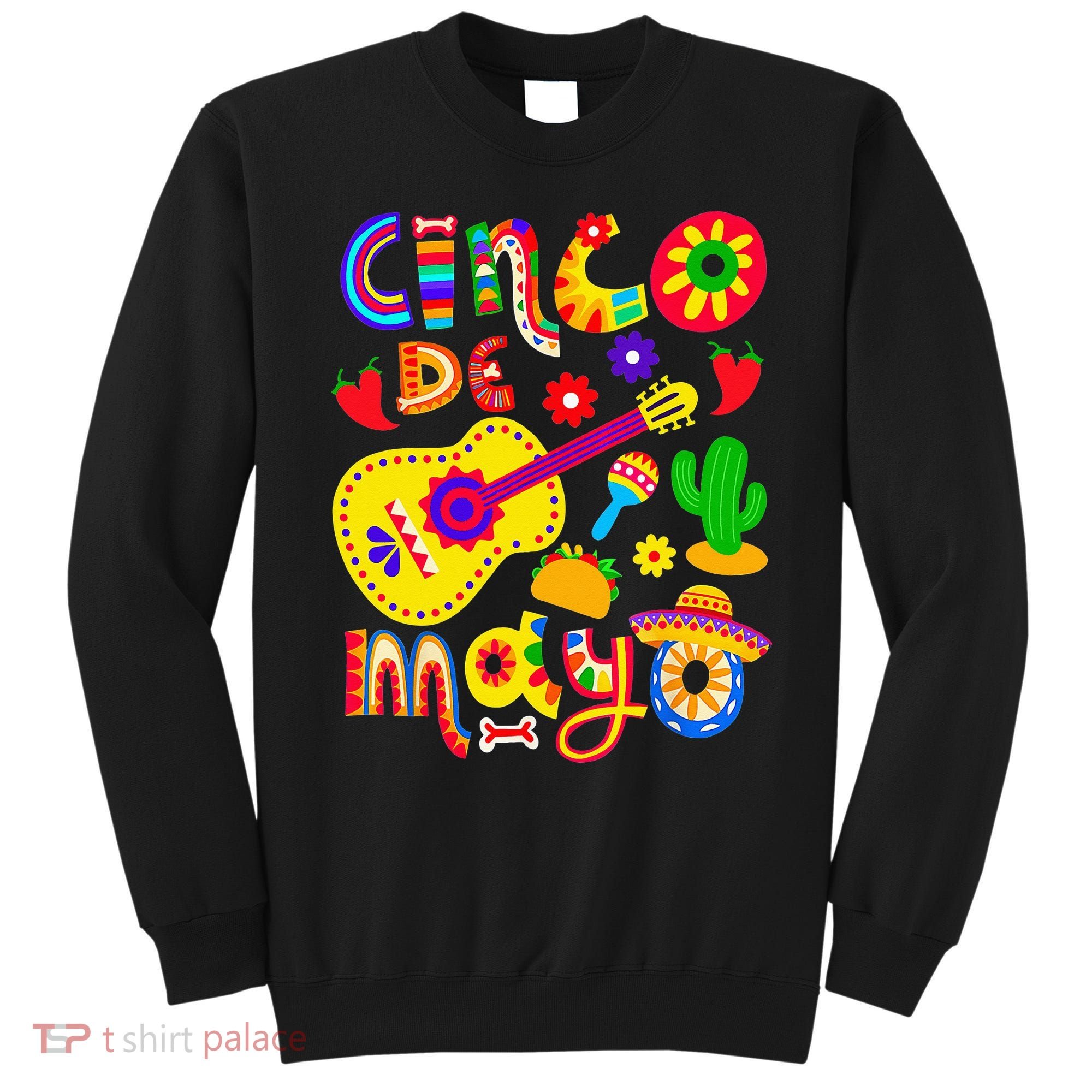 Cinco De Mayo Mexican Fiesta 5 De Mayo Sweatshirt