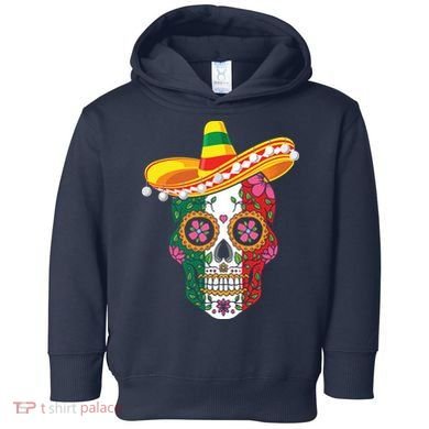Cinco De Mayo Shirts Sugar Mexican Skull Cinco De Mayo Toddler Hoodie