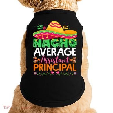 Cinco De Mayo Fun Sombrero Nacho Average Assistant Principal Doggie Tank