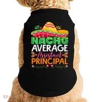 Cinco De Mayo Fun Sombrero Nacho Average Assistant Principal Doggie Tank thumb 0
