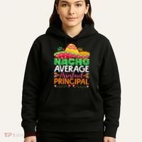 Cinco De Mayo Fun Sombrero Nacho Average Assistant Principal Hoodie thumb 5