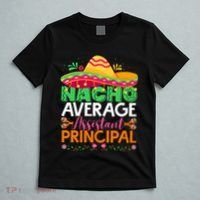 Cinco De Mayo Fun Sombrero Nacho Average Assistant Principal T-Shirt thumb 5