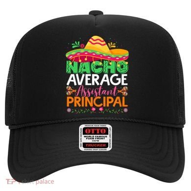 Cinco De Mayo Fun Sombrero Nacho Average Assistant Principal Hat