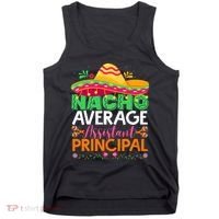 Cinco De Mayo Fun Sombrero Nacho Average Assistant Principal Tank Top thumb 0
