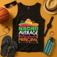 Cinco De Mayo Fun Sombrero Nacho Average Assistant Principal Tank Top thumb 4