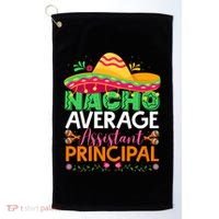 Cinco De Mayo Fun Sombrero Nacho Average Assistant Principal Golf Towel thumb 0