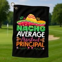 Cinco De Mayo Fun Sombrero Nacho Average Assistant Principal Golf Towel thumb 1