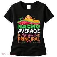 Cinco De Mayo Fun Sombrero Nacho Average Assistant Principal Women's T-Shirt thumb 0