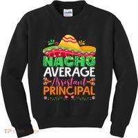 Cinco De Mayo Fun Sombrero Nacho Average Assistant Principal Kids Sweatshirt thumb 0